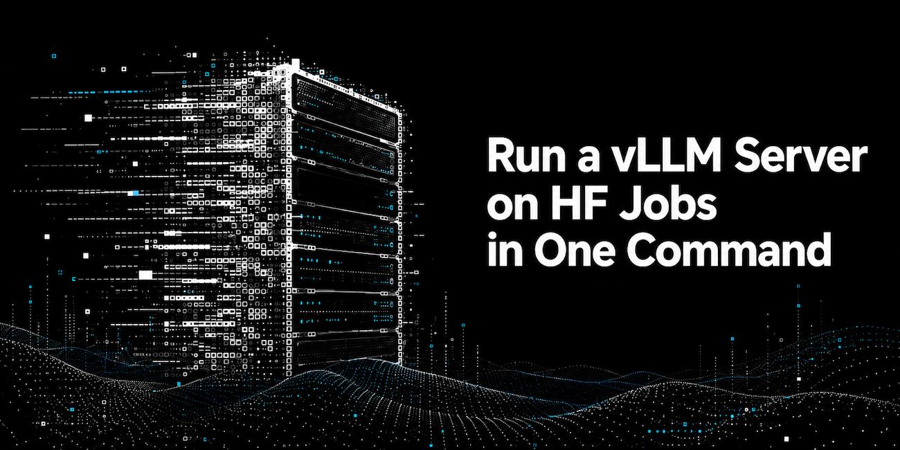 Deploy vLLM on HF Jobs with One Command